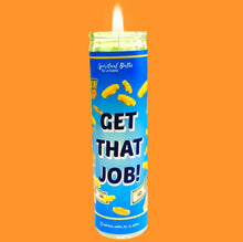 Load image into Gallery viewer, Get That Job Candle