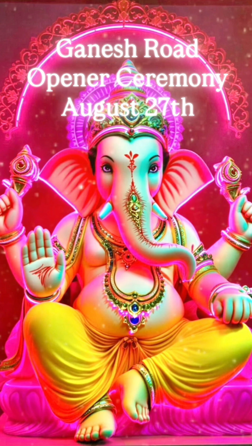Ganesh Road Opener Ceremony August 27, 2025