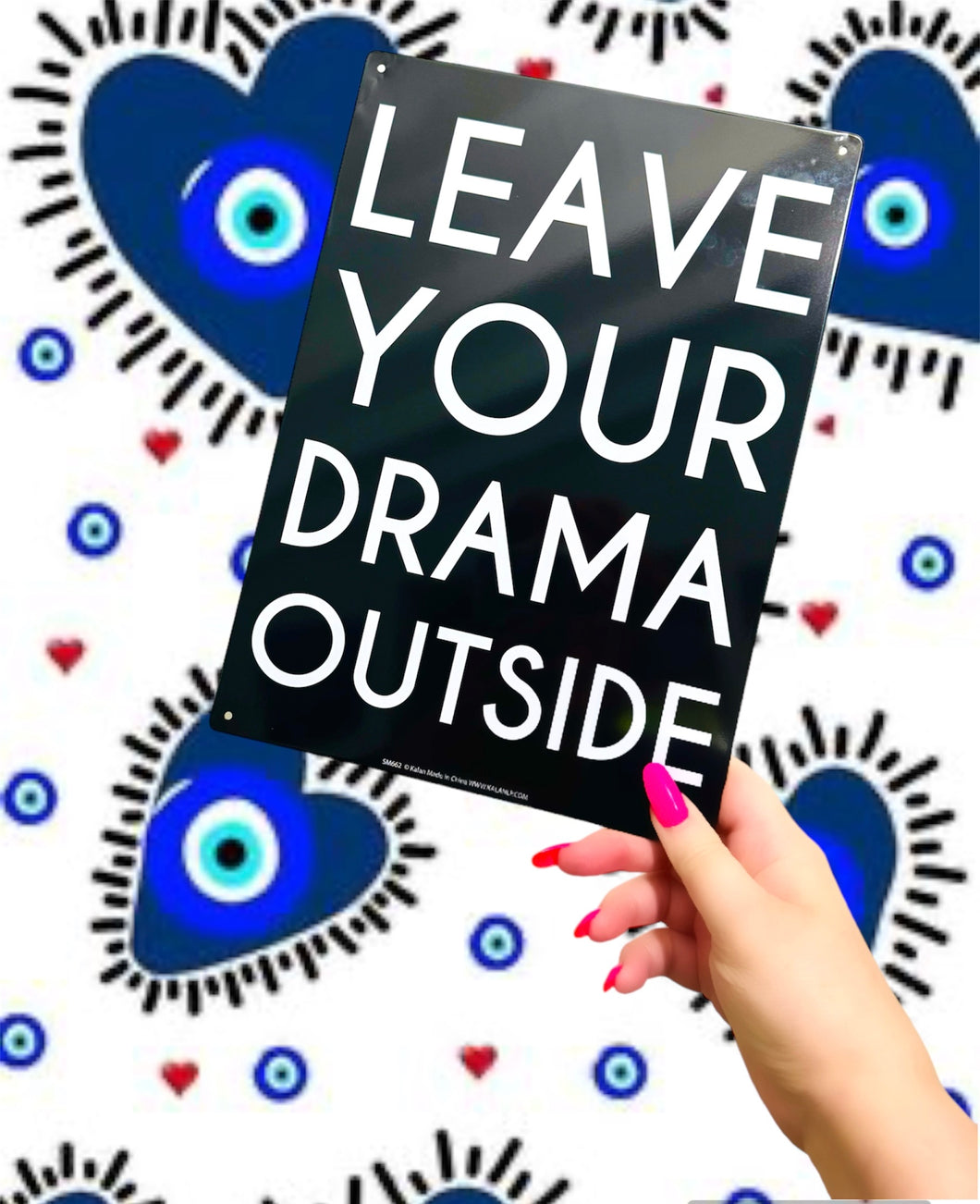 Leave Your Drama Outside Sign