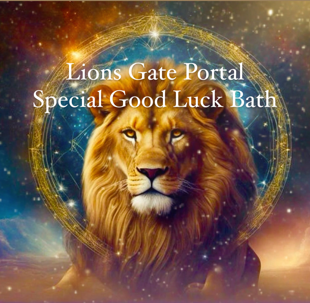 Lions Gate Portal Good Luck Bath